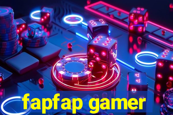 fapfap gamer